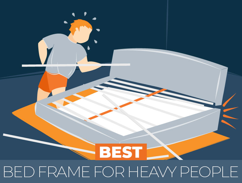 best bed frame for heavy person