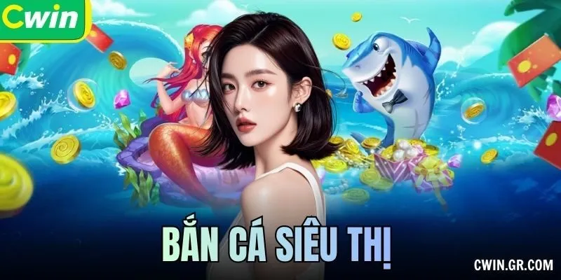 Bắn Cá Siêu Thị: Bàn Chơi, Điều Khiển Và Điều Kiện