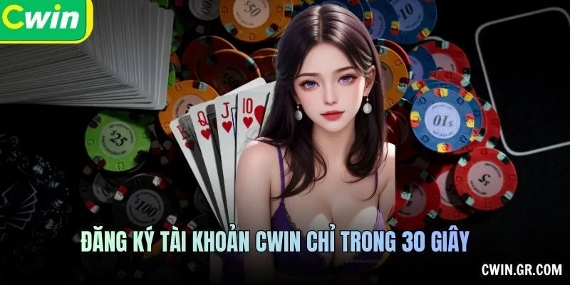 Các Bước Đăng Ký Tài Khoản CWIN