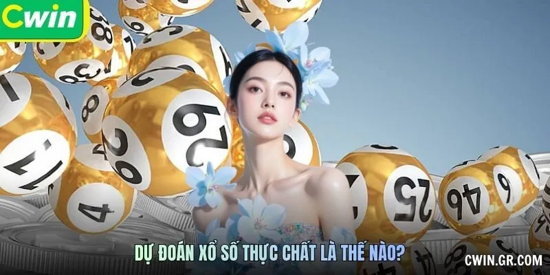 Dự đoán xổ số thực chất là thế nào?