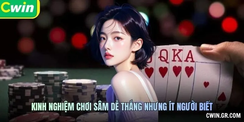 Sắp bài và lưu ý khi chơi Sâm Lốc